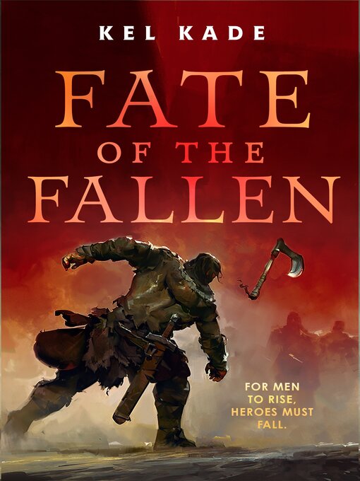 Title details for Fate of the Fallen by Kel Kade - Wait list